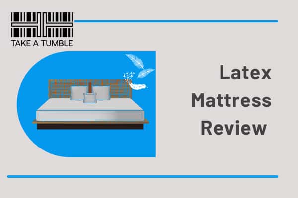 Latex Mattress Review